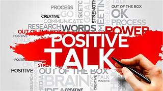Watch Your Self-Talk!  Your Thoughts Matter so be Positive!